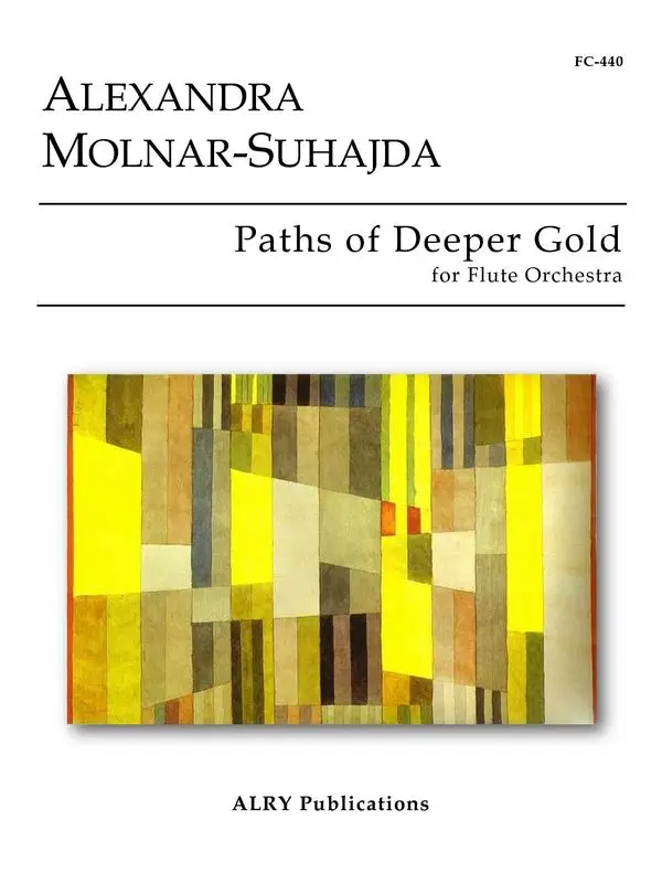 Billig Alexandra Molnar-Suhajda, Paths of Deeper Gold for Flute Choir