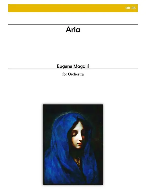Zertifiziert Eugene Magalif, Aria for Orchestra