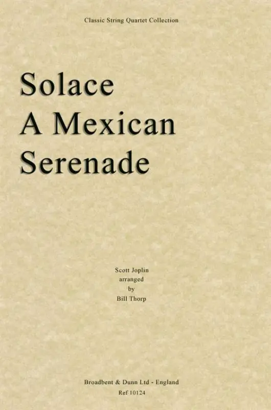 Zertifiziert Scott Joplin, Solace, A Mexican Serenade