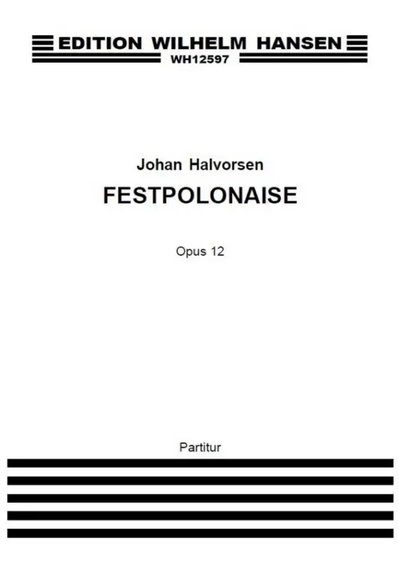 Begrenztes Angebot Johan Severin Svendsen, Festpolonaise Op. 12