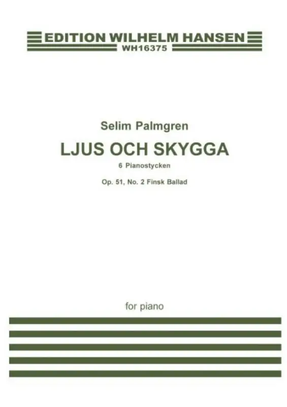 Selim Palmgren, Finsk Ballad Op. 51 No. 2 Geprüft