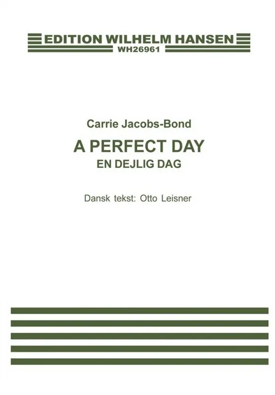 Carrie Jacobs-Bond_Otto Leisner, A Perfect Day - En Dejlig Dag Preisknaller