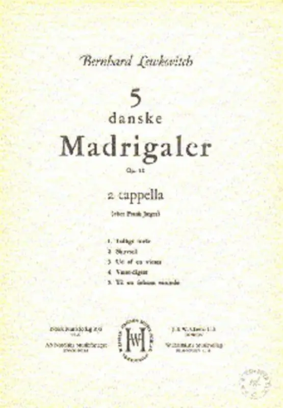 Bernhard Lewkovitch, Five Danish Madrigals Op. 12 Nur Für Kurze Zeit