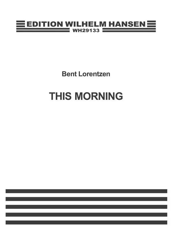 Bent Lorentzen, This Morning Nur Für Kurze Zeit