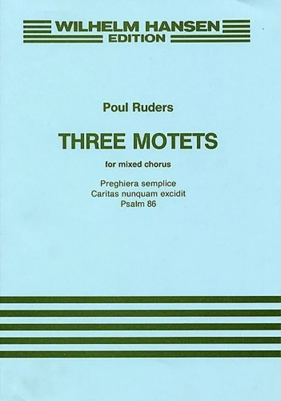 Aktuell Poul Ruders, Three Motets For Mixed Chorus