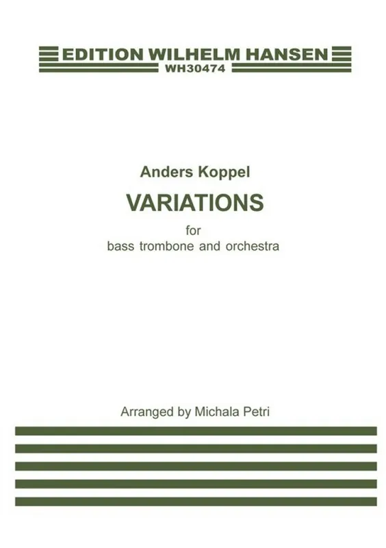 Anders Koppel, Variations For Bass Trombone and Orchestra Nur Für Kurze Zeit