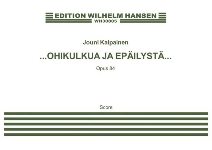 Begrenztes Angebot Jouni Kaipainen_Lauri Otonkoski, Ohikulkua Ja Epäilystä