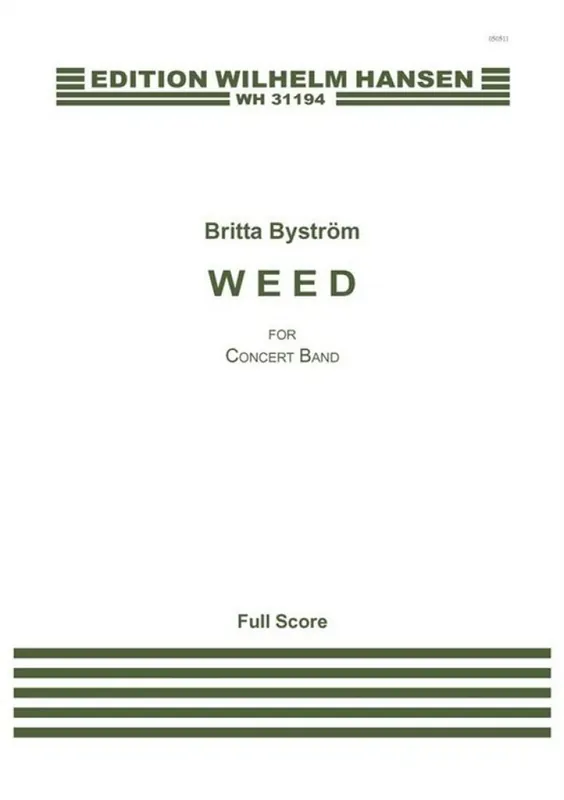 Britta Byström, Weed Meistverkauft