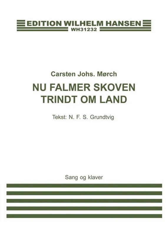 Carsten Johannes Morch_Nikolai F.S. Grundtvig, Nu Falmer Skoven Trindt Top-Angebot