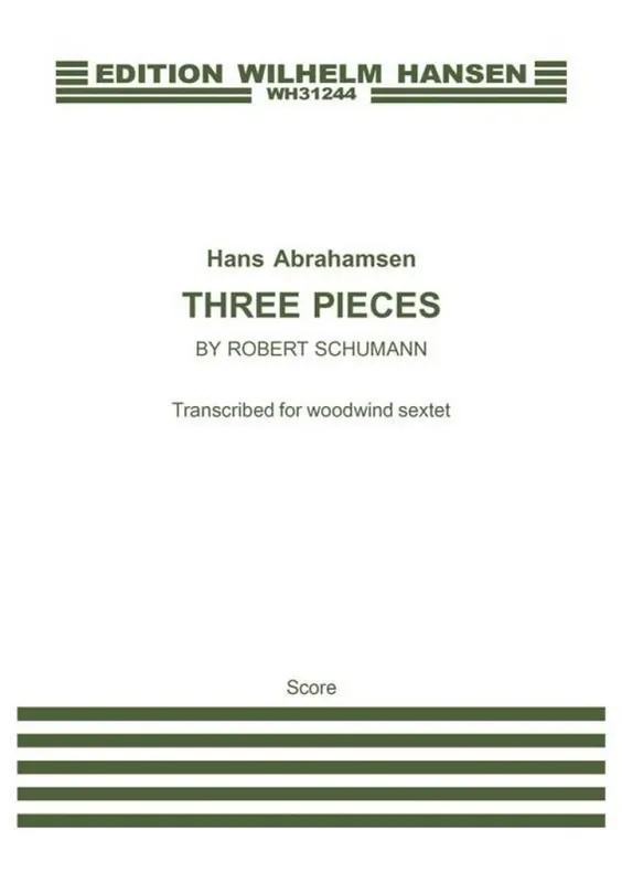 Super-Preis Hans Abrahamsen, Three Pieces By Robert Schumann