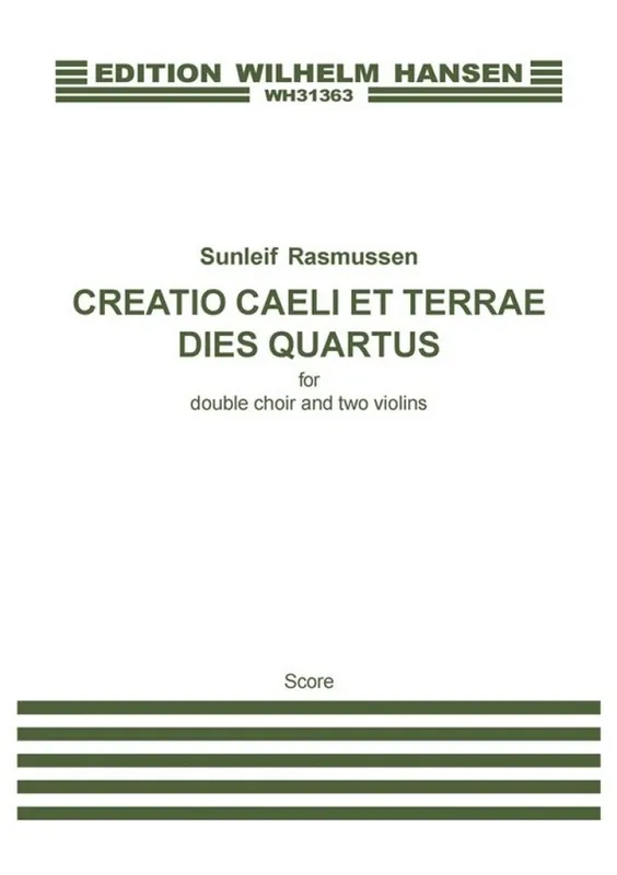 Sunleif Rasmussen, Creatio Caeli Et Terrae. Dies Quartus Solange Der Vorrat Reicht