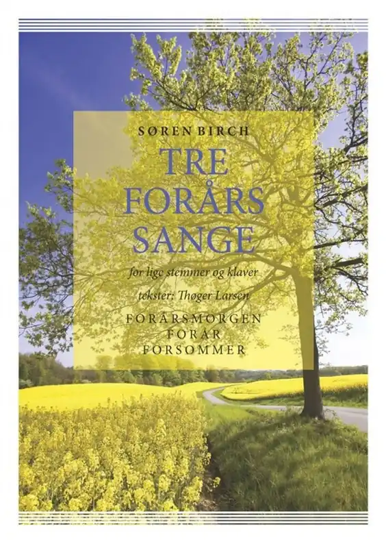 Super-Preis Soren Birch_Thöger Larsen, Tre Forårssange