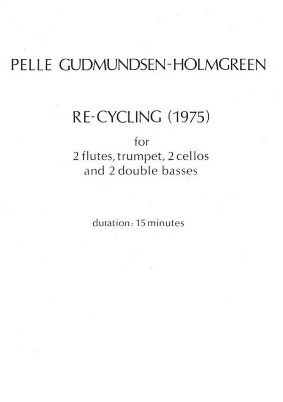 Abverkauf Pelle Gudmundsen-Holmgreen, Re-Cycling