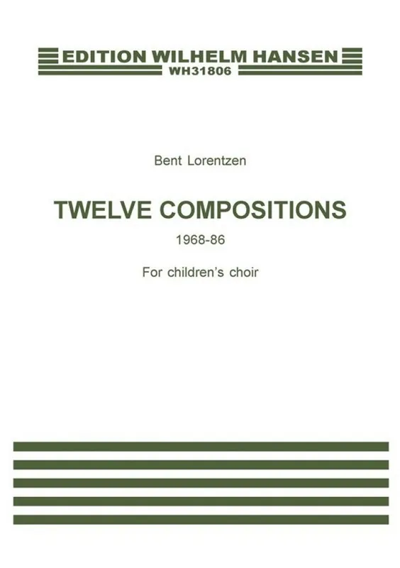 Direktkauf Bent Lorentzen, Twelve Compositions For Children's Choir