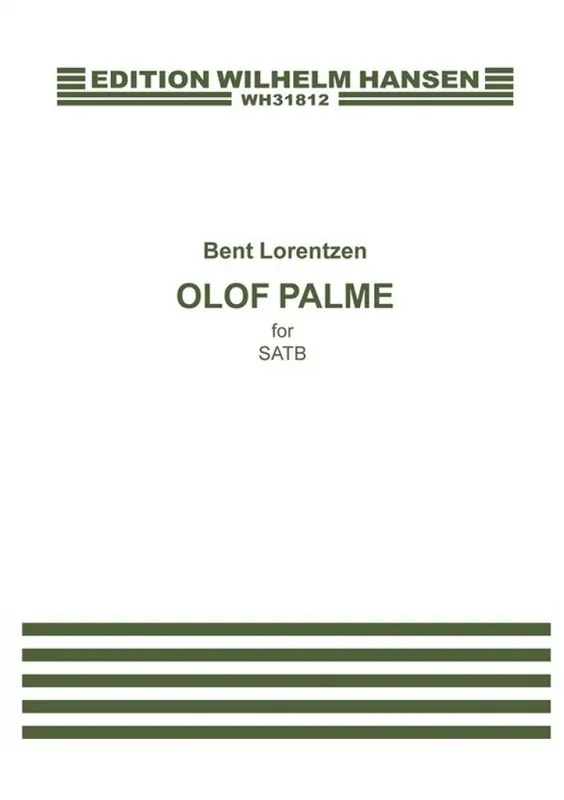 Bent Lorentzen, Olof Palme For SATB Bestpreis