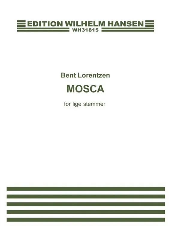 Bent Lorentzen, Mosca Must-Have