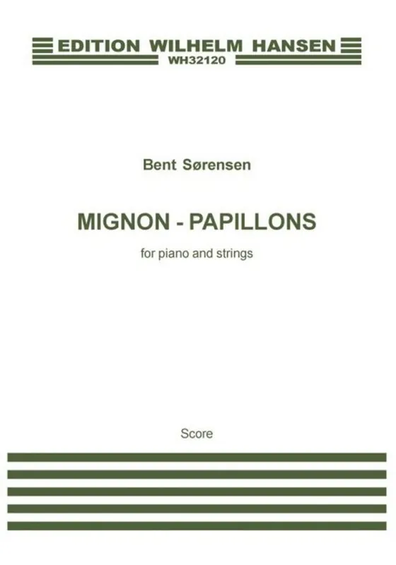 Bent Sörensen, Mignon - Papillons For Piano And Strings Sonderangebot