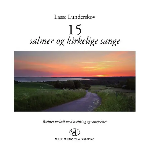 Saisonangebot Lasse Lunderskov, 15 Salmer og Kirkelige Sange