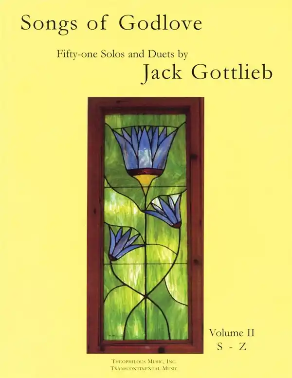 Geprüft Jack Gottlieb, Songs of Godlove, Volume II: S-Z