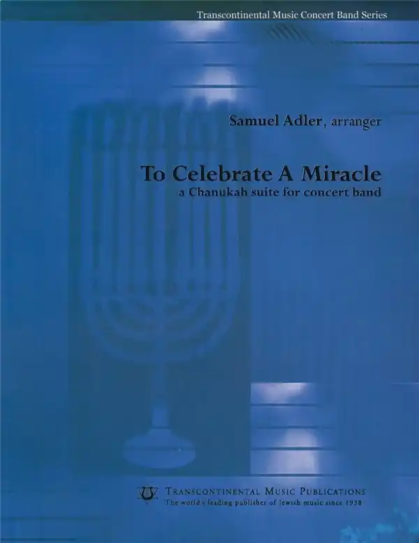 Garantierte Lieferung Samuel Adler, To Celebrate a Miracle