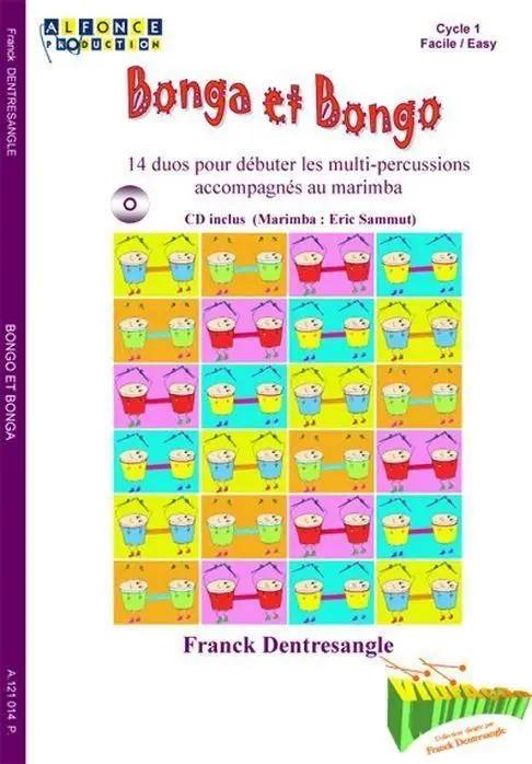 Aktuell Franck Dentresangle, Bonga Et Bongo (Avec Cd)