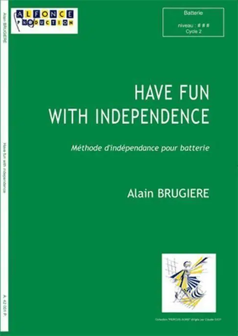 Alain Brugiere, Have Fun With Independence Neue Kollektion