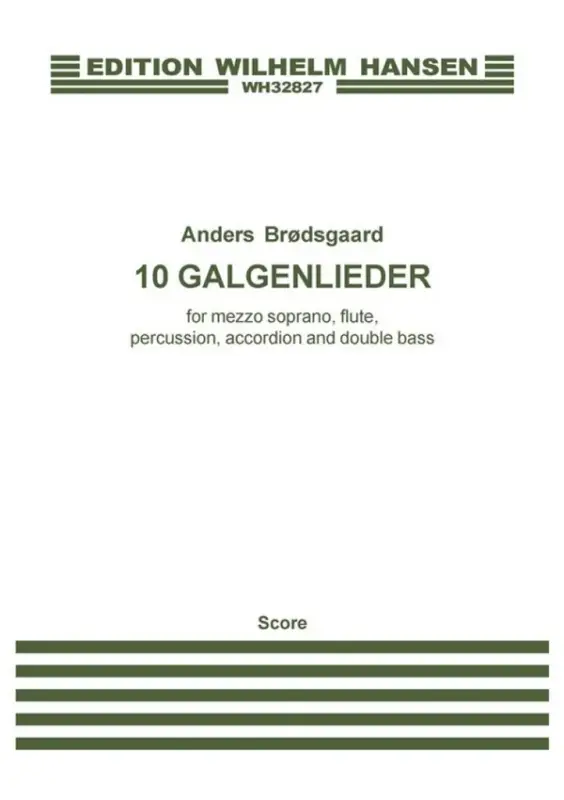 Versand Am Gleichen Tag Anders Brödsgaard, 10 Galgenlieder For Mezzo-Soprano And Ensemble