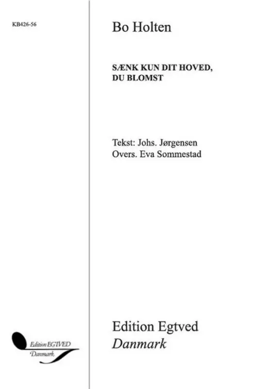 Bo Holten, Sænk Kun Dit Hoved, Du Blomst Begrenztes Angebot