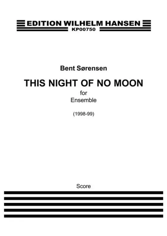 Bent Sörensen, This Night Of No Moon Nur Für Kurze Zeit