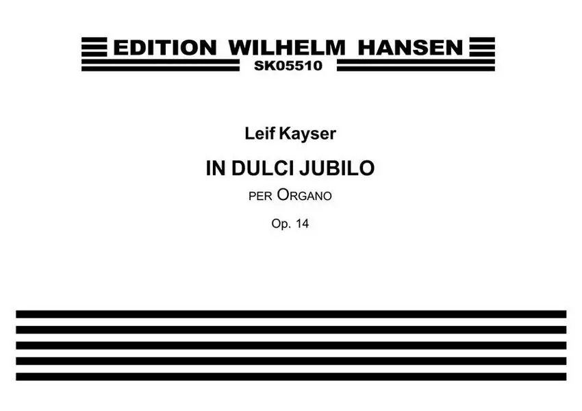 Direktkauf Leif Kayser, In Dulci Jubilo Op.14