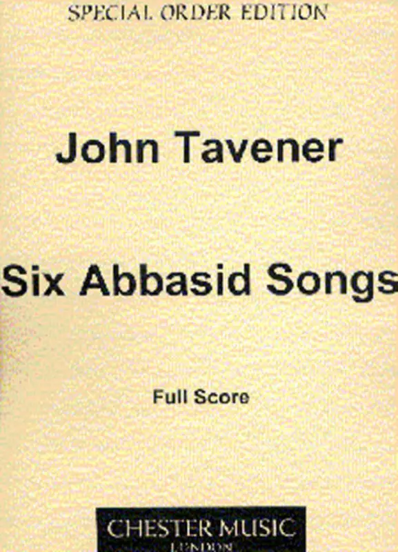Markenprodukt John Tavener, Six Abbasid Songs