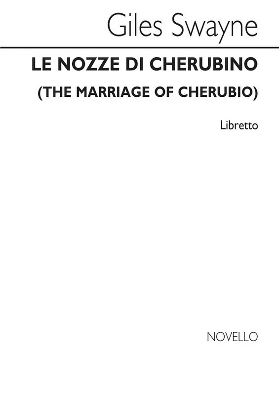 Versand Am Gleichen Tag Giles Swayne, Le Nozze Di Cherubino (Libretto)