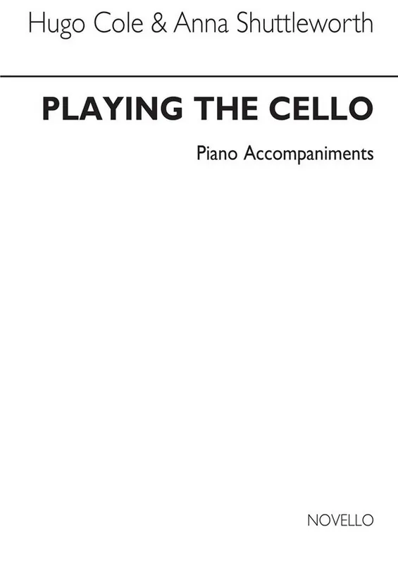 Anna Shuttleworth_Hugo Cole, Playing The Cello Piano Accompaniments Sichere Zahlung