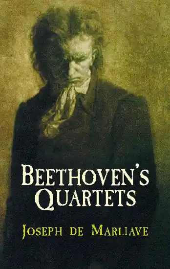 Top-Seller J. de Marliave, Beethoven's Quartets