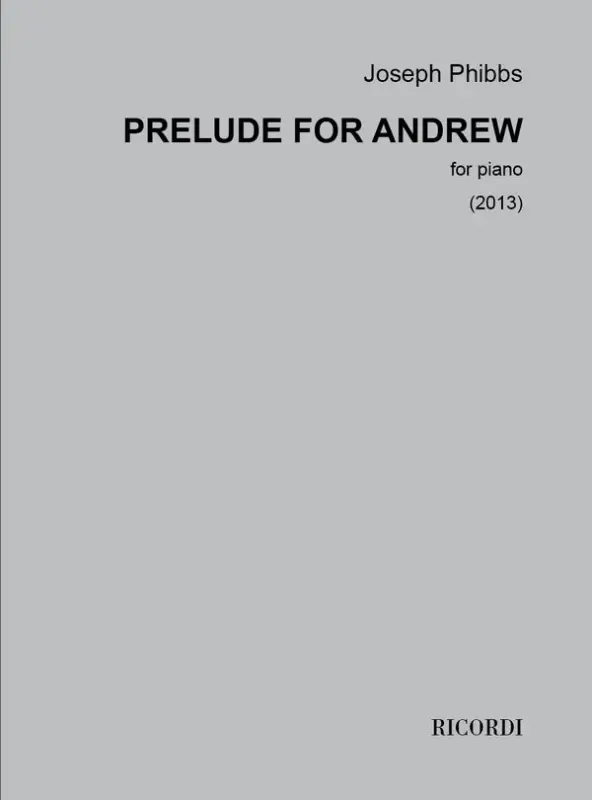 Begrenztes Angebot Joseph Phibbs, Prelude for Andrew