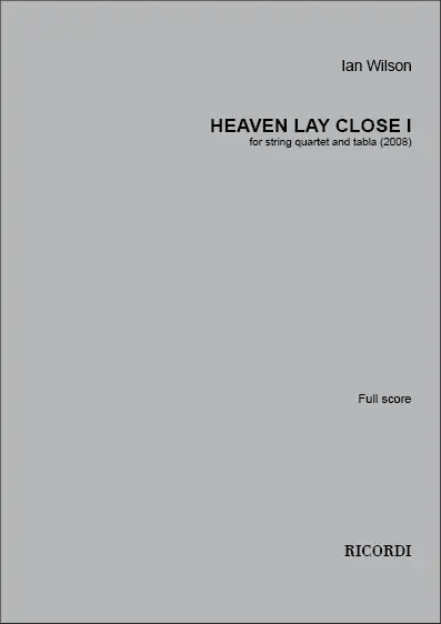 Angebot Ian Wilson, Heaven Lay Close I
