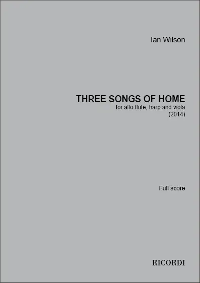 Billig Ian Wilson, Three Songs of Home